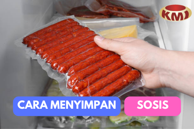 Cara Menghindari dan Mencegah Sosis Menjadi Tidak Sedap